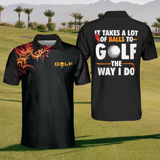 Men's It Takes A Lot Of Balls To Golf Polo Shirt