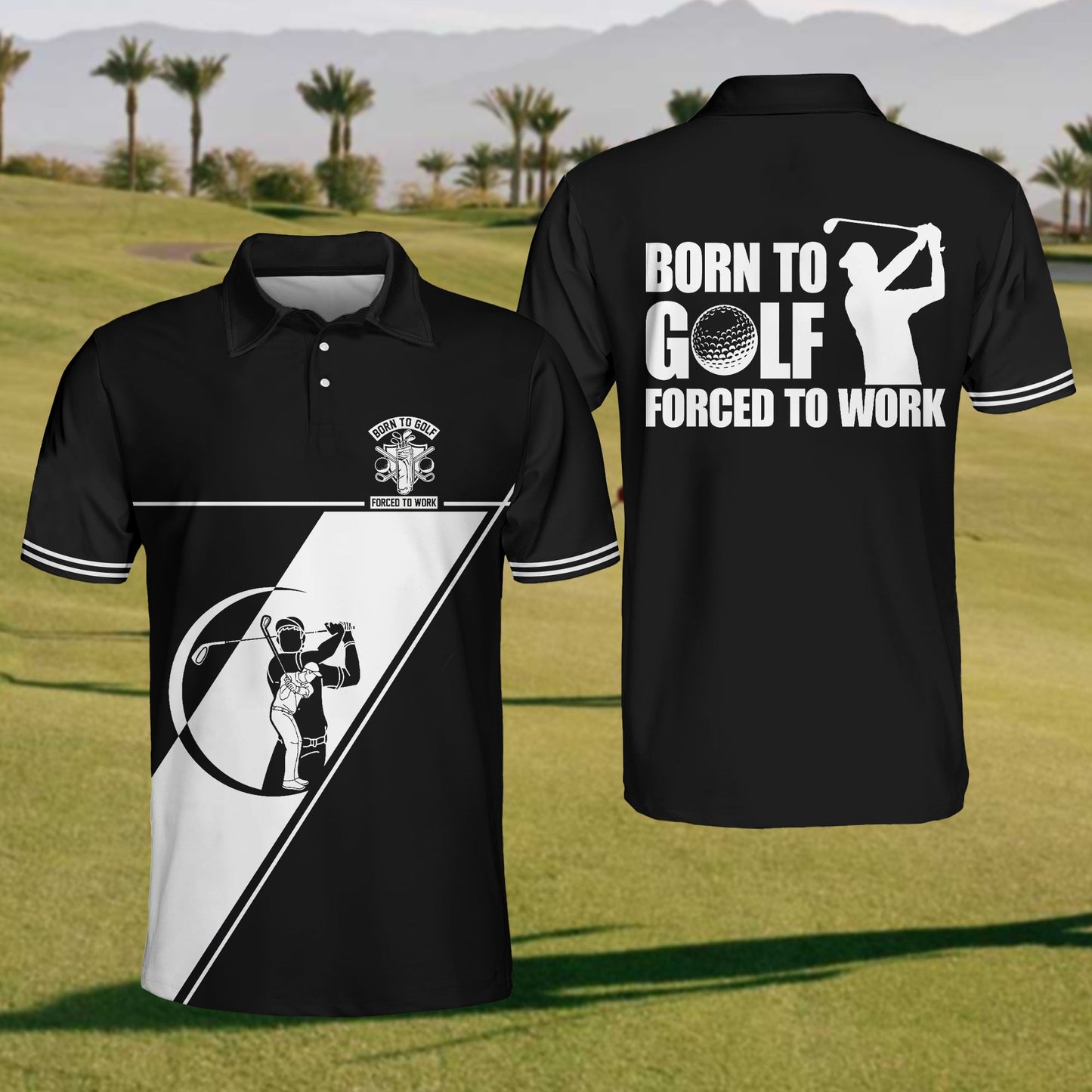 Men'S Born To Golf Forced To Work Polo Shirt