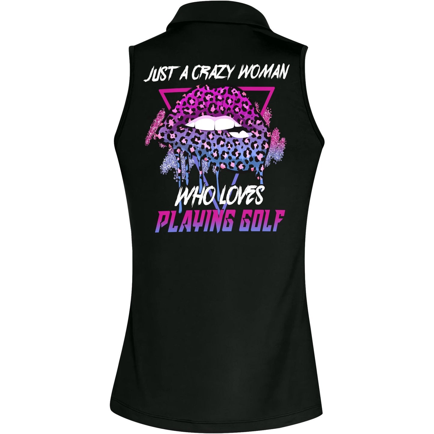 Just A Crazy Women Who Loves Playing Golf Women Sleeveless Polo Shirt