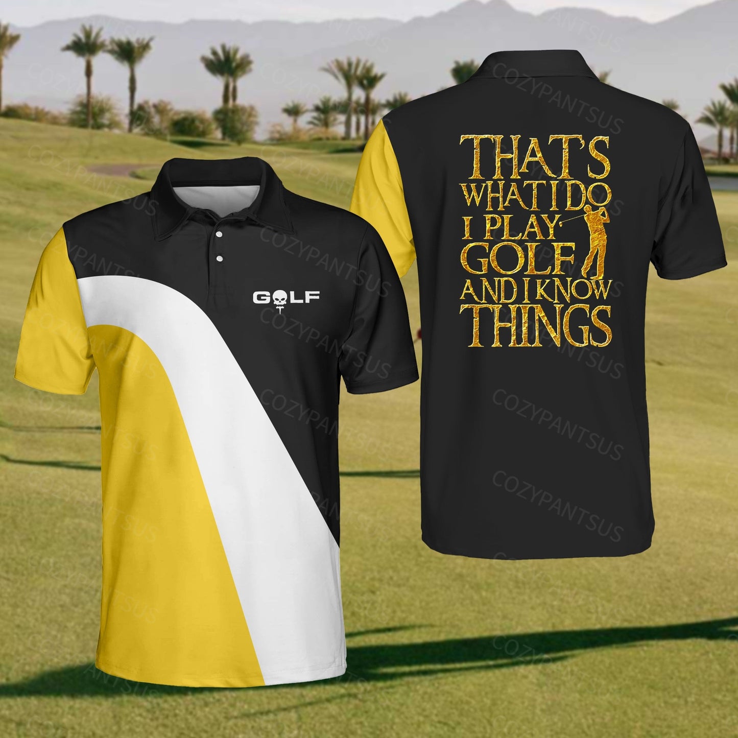 Men's That's What I do I Play Golf And I Know Things Polo Shirt