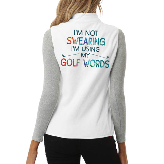 I am Not Sweating I Am Using My Golf Words Jacket Sleeveless For Woman