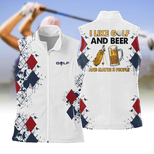 Women's I Like Golf And Beer And Maybe 3 People Sleeveless Jacket