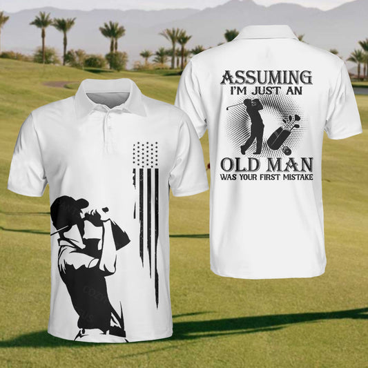 Men's Assuming I Am An Old Men Golf Polo Shirt