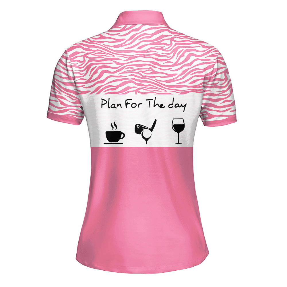 Sleeve Women Polo Shirt For Ladies Plan For The Day Coffee Golf And Wine Shirt