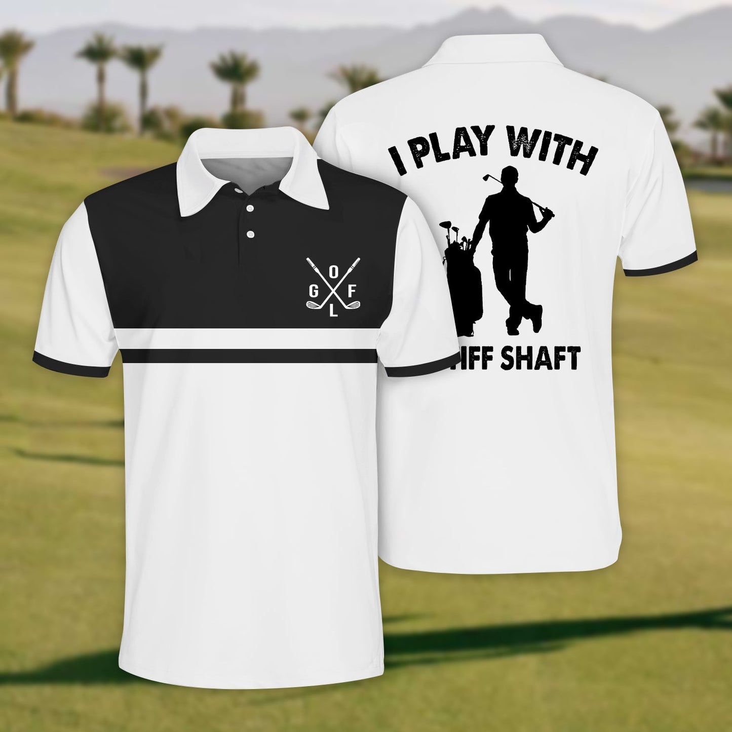 Men'S I Play With A Stiff Shaft Polo Shirt