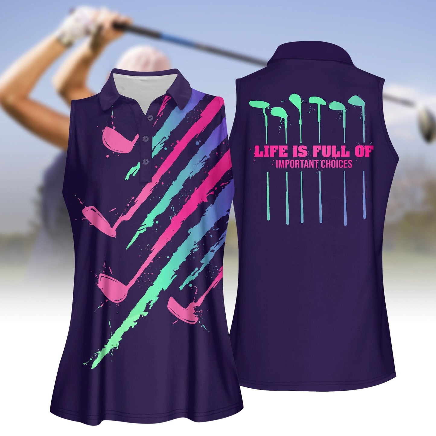 Life Is Full Of Important Choices Women Sleeveless Polo Shirt