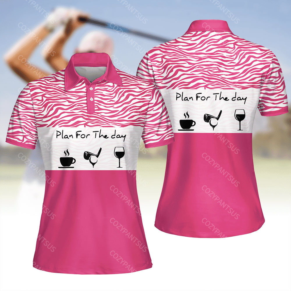 Sleeve Women Polo Shirt For Ladies Plan For The Day Coffee Golf And Wine Shirt