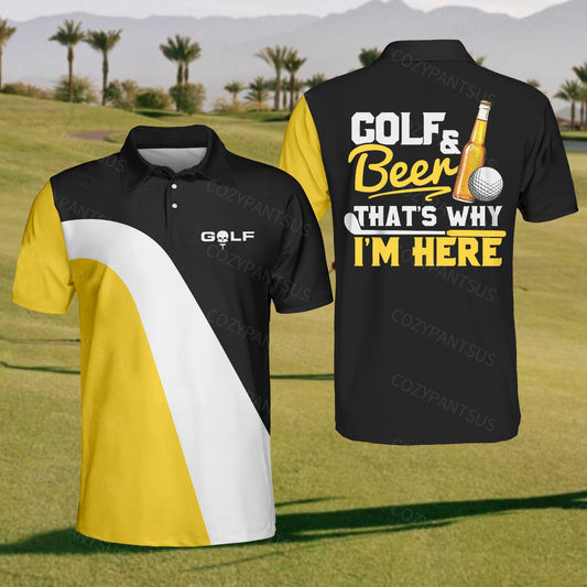 Men's Golf & Beer That's Why I'm Here Polo Shirt