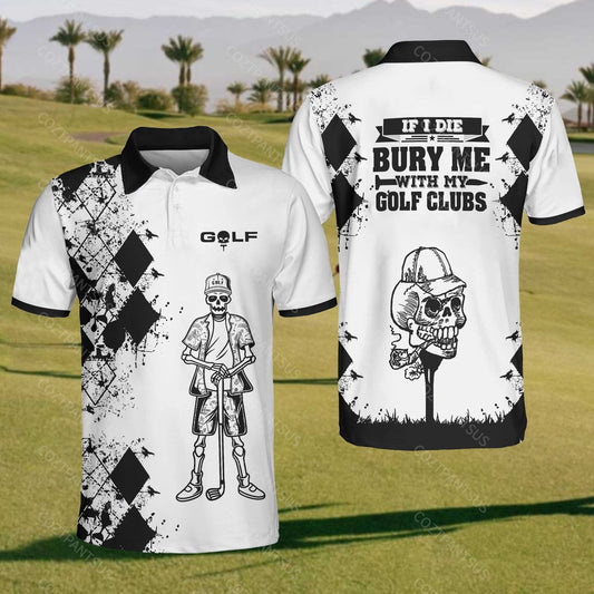 Men'S If I Die Bury Me With My Golf Clubs Golf Polo Shirt